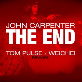 JOHN CARPENTER - THE END (TOM PULSE X WEICHEI REWORK)